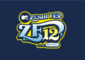 MTV ZUSHI FES 12