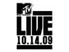 MTV LIVE 10.14.09