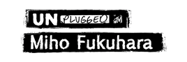 MTV Unplugged: Miho Fukuhara