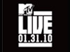 MTV LIVE 01.31.10