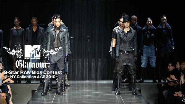 MTV GLAMOUR G-STAR RAW Blog Contest -NY Collection A/W 2010-
