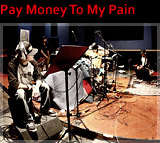 Pay Money To My Pain