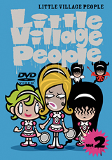 Little Village People - DVD vol.2